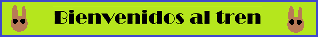 Bienvenidos al tren